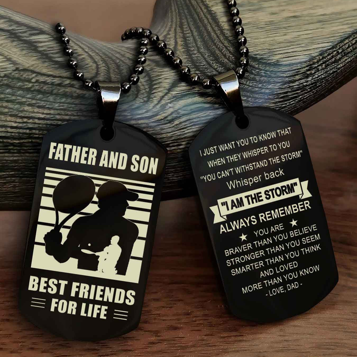 Sport Personalized Double Sided Dog Tag Father And Son Best Friend For Life - Whisper Back I'm The Storm