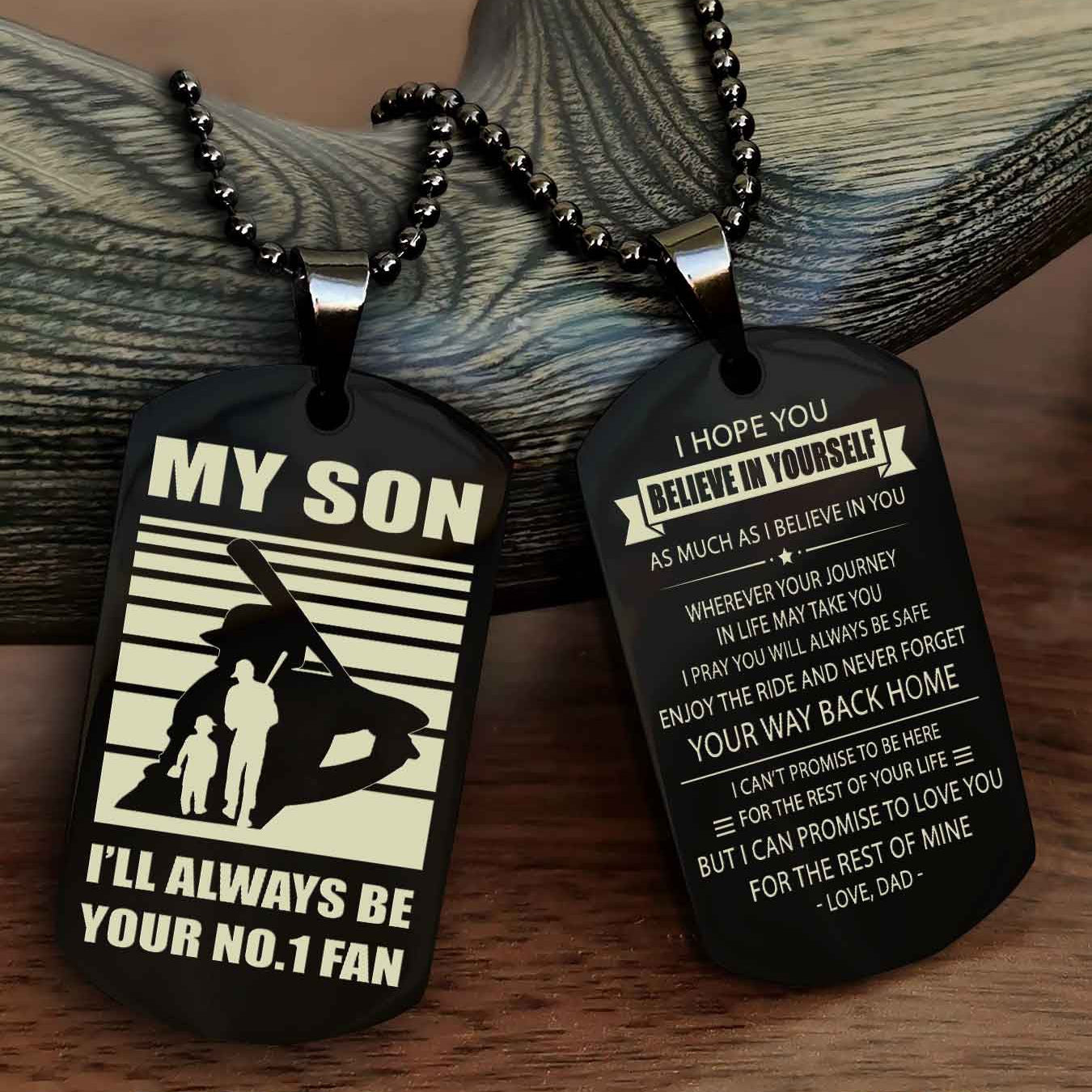 Sport Personalized Double Sided Dog Tag I Will Always Be Your No 1 Fan - Never Forget Your Way Back Home I Believe In You