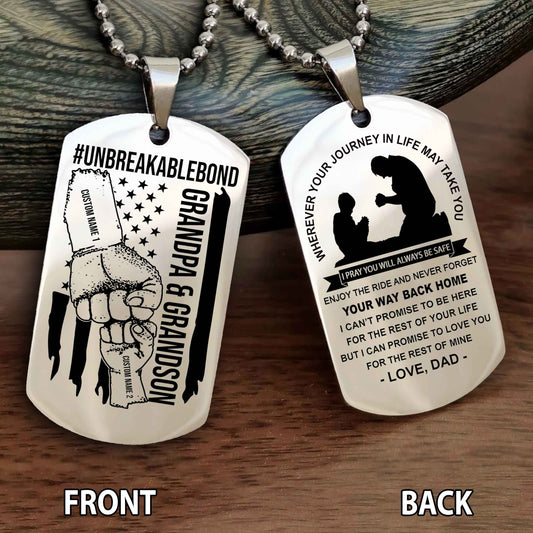 Grandpa And Grandson UnBreakable Bond Double Side Dog Tag Never Forget Your Way Back Home