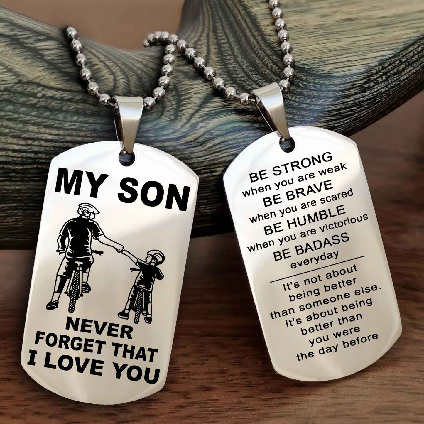 DRB Double Sided Dog Tag To My Son Never Forget That I Love You New Version - Be Strong When You Are Weak Be Badass Everyday