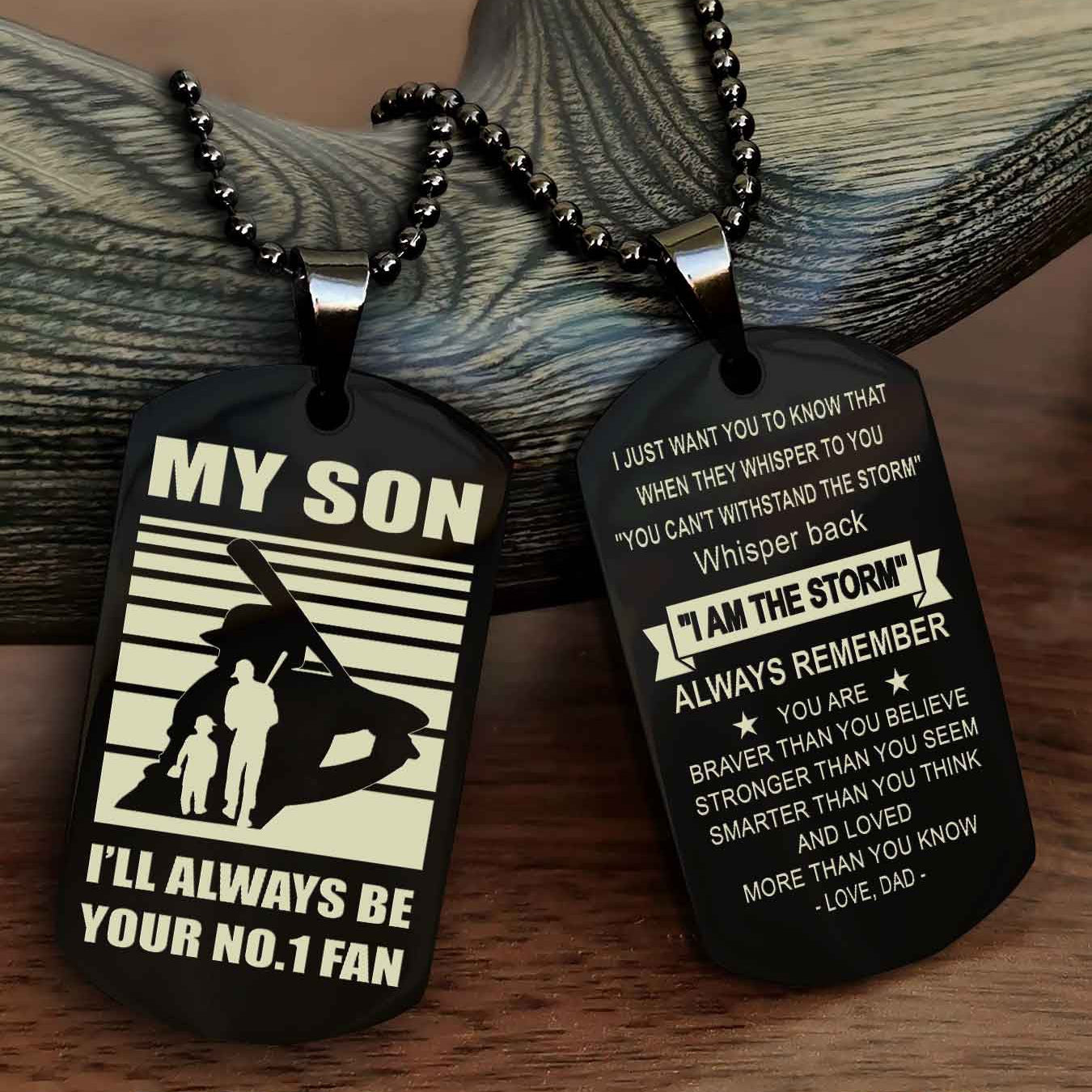 Sport Personalized Double Sided Dog Tag I Will Always Be Your No 1 Fan - Whisper Back I'm The Storm Gift From Dad Mom