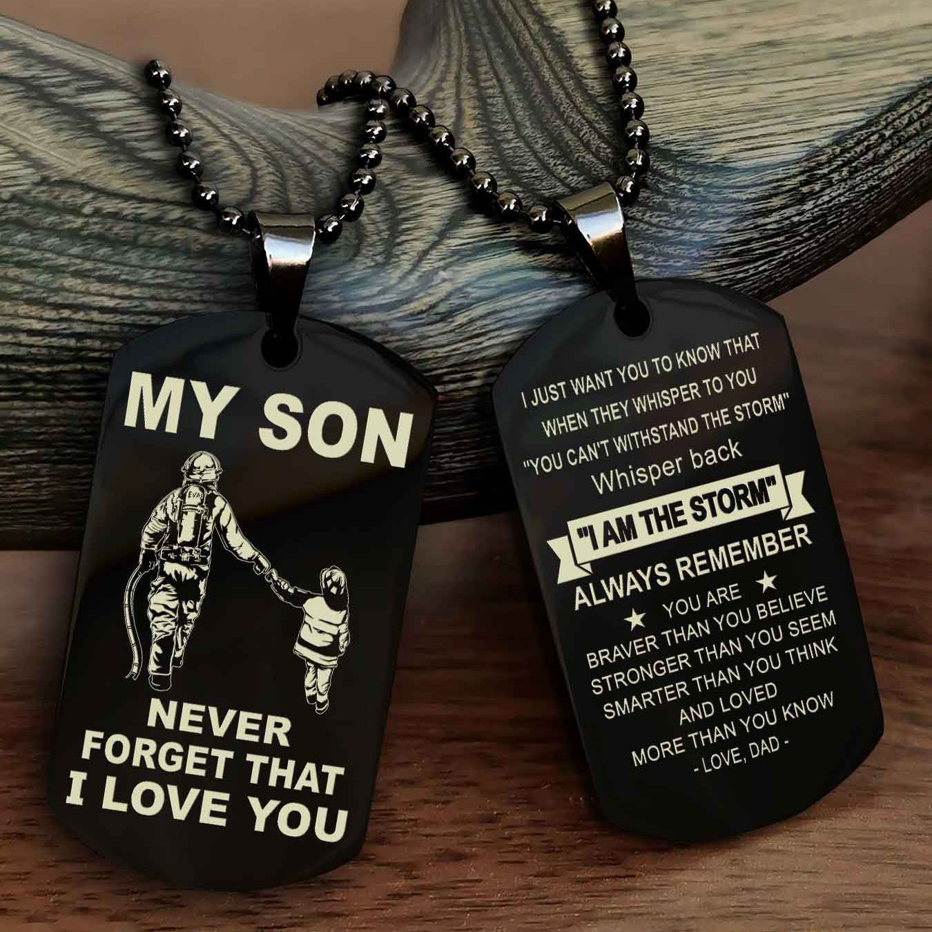 DRB Double Sided Dog Tag To My Son Never Forget That I Love You New Version - Whisper Back I'm The Storm