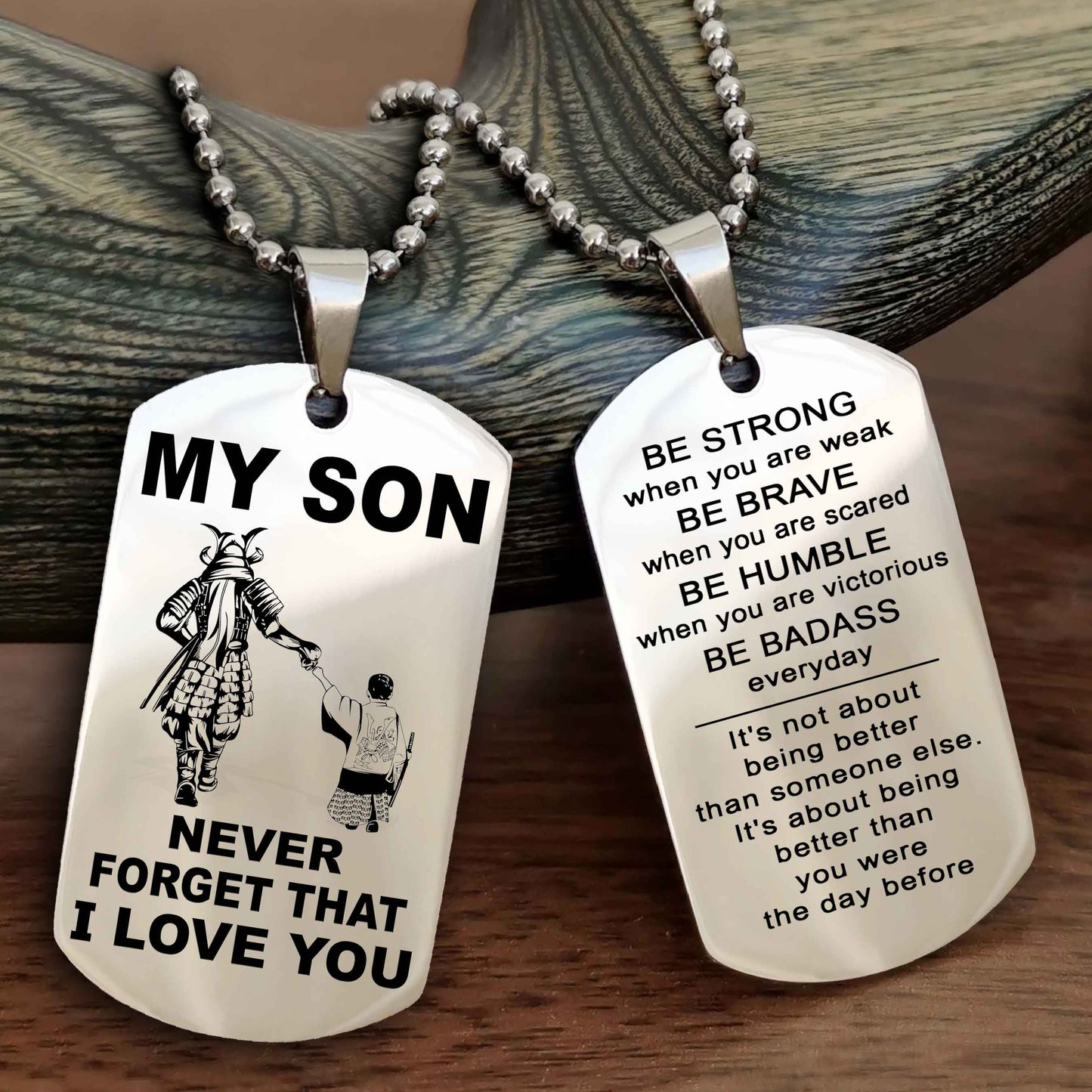 DRB Double Sided Dog Tag To My Son Never Forget That I Love You New Version - Be Strong When You Are Weak Be Badass Everyday