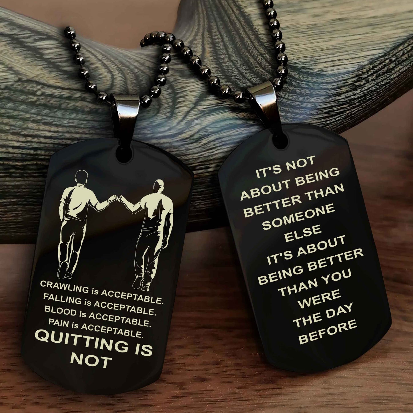 DRB Double Side Dog Tag For Your Friend Quiting Is Not - It's Not About Being Better Than Someone Else