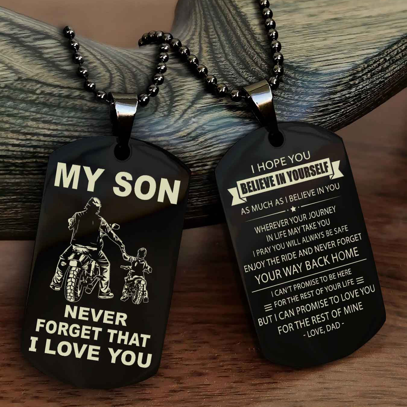 DRB Double Sided Dog Tag To My Son Never Forget That I Love You New Version - Your Way Back Home I Belive In You