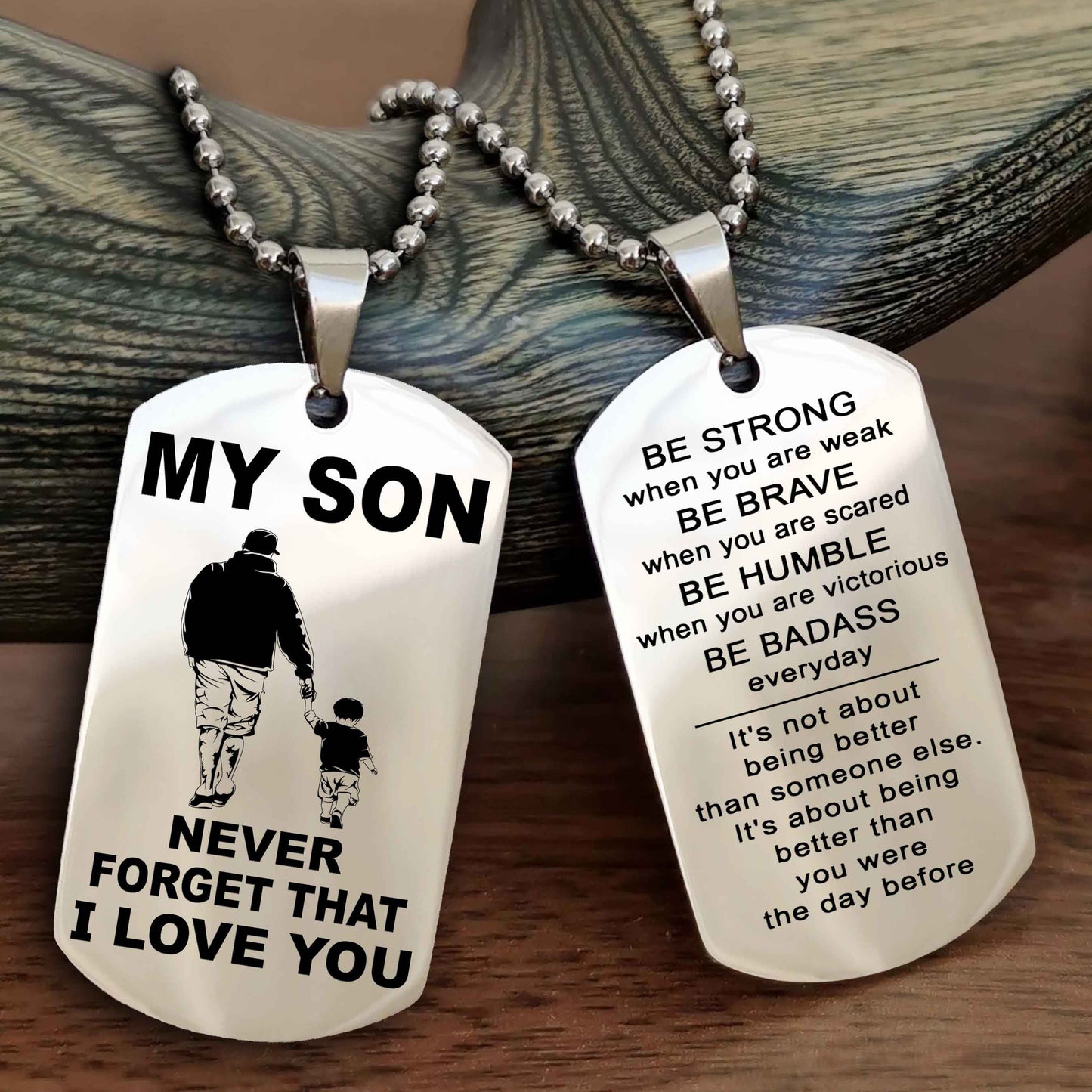 DRB Double Sided Dog Tag To My Son Never Forget That I Love You New Version - Be Strong When You Are Weak Be Badass Everyday