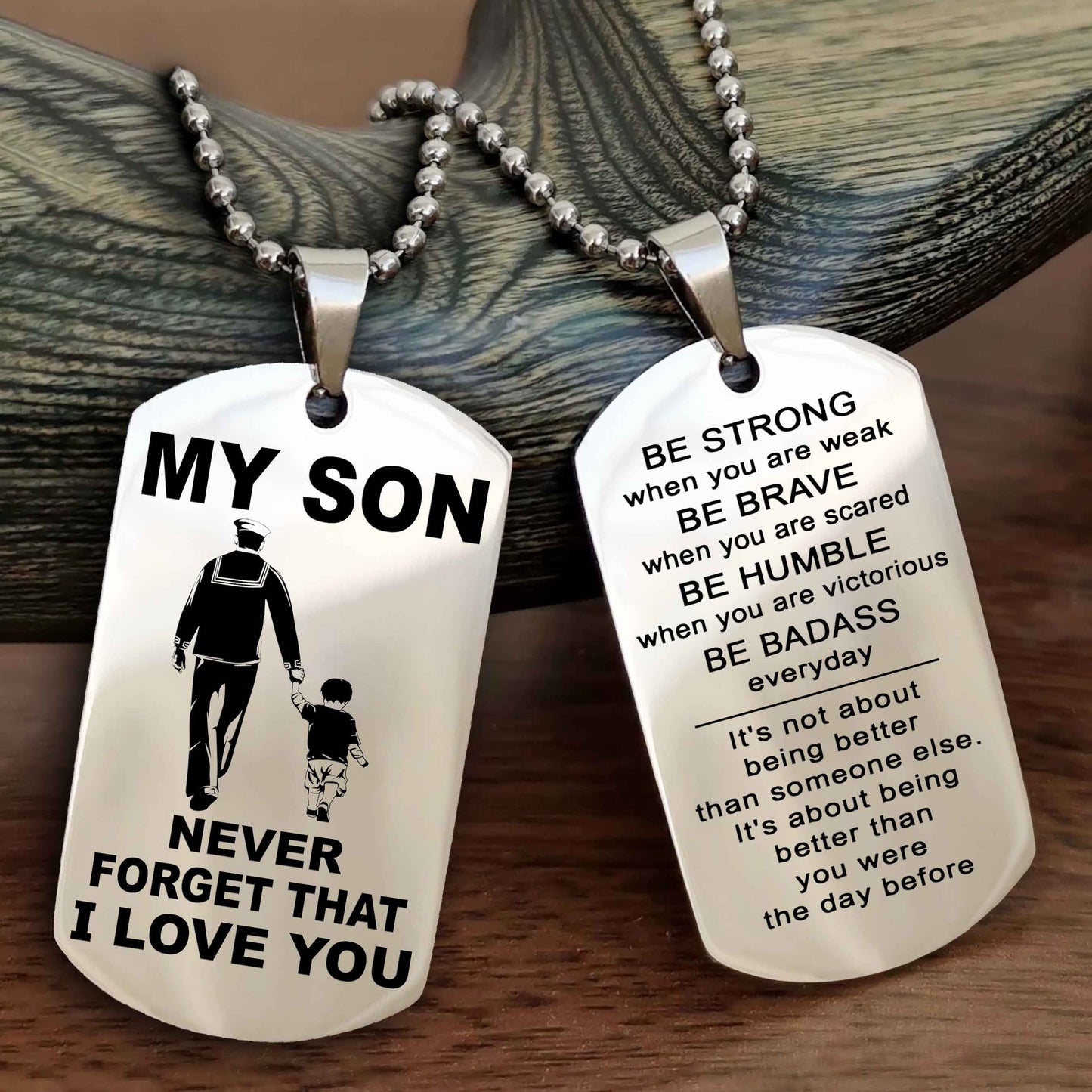 DRB Double Sided Dog Tag To My Son Never Forget That I Love You New Version - Be Strong When You Are Weak Be Badass Everyday