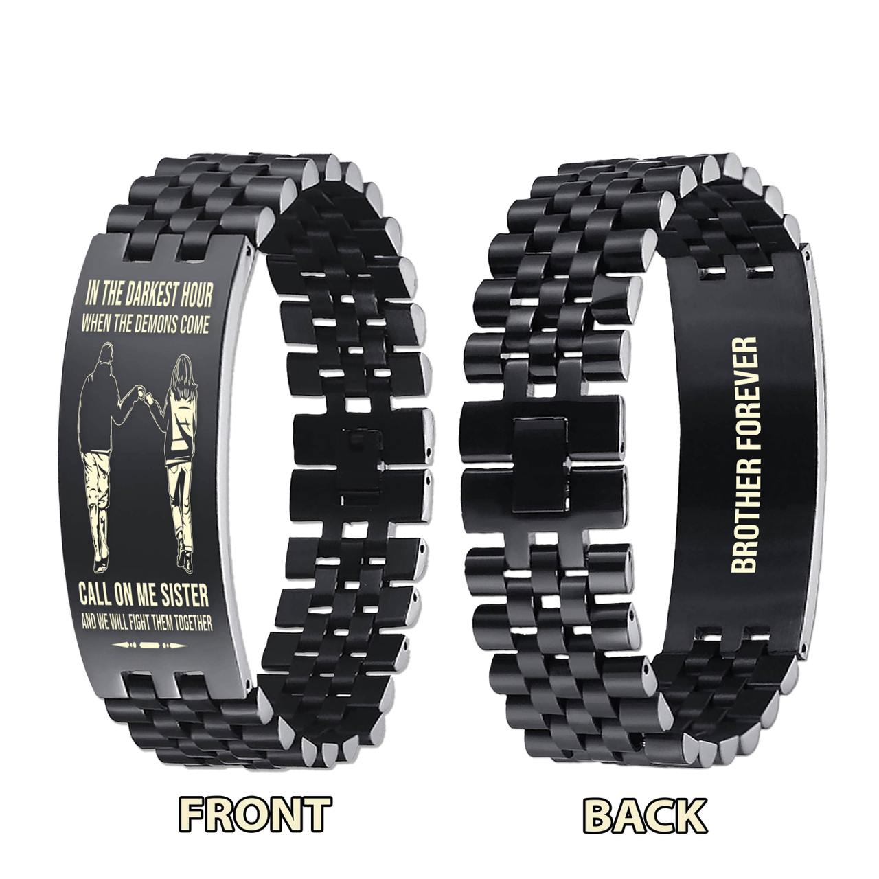 Sport bike brother Forever Customizable engraved brother bracelet double sided gift from brother, in the darkest hour, When the demons come call on me brother and we will fight them together