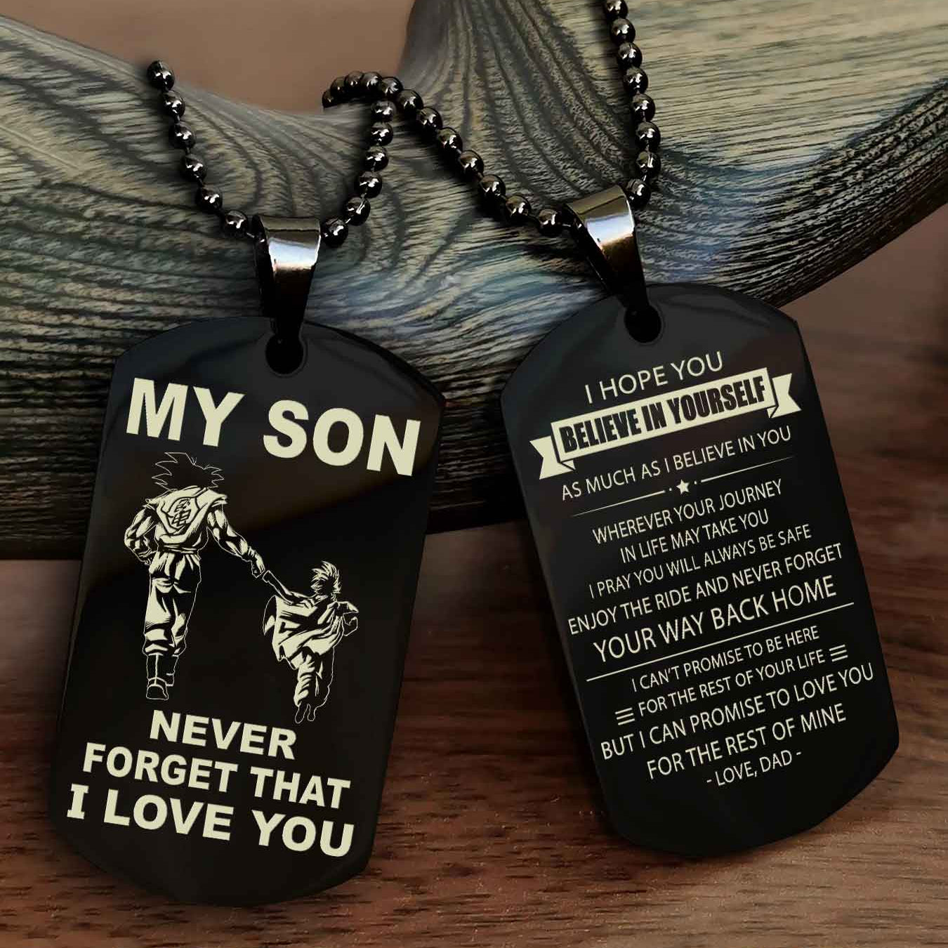 DRB Double Sided Dog Tag To My Son Never Forget That I Love You New Version - Your Way Back Home I Belive In You