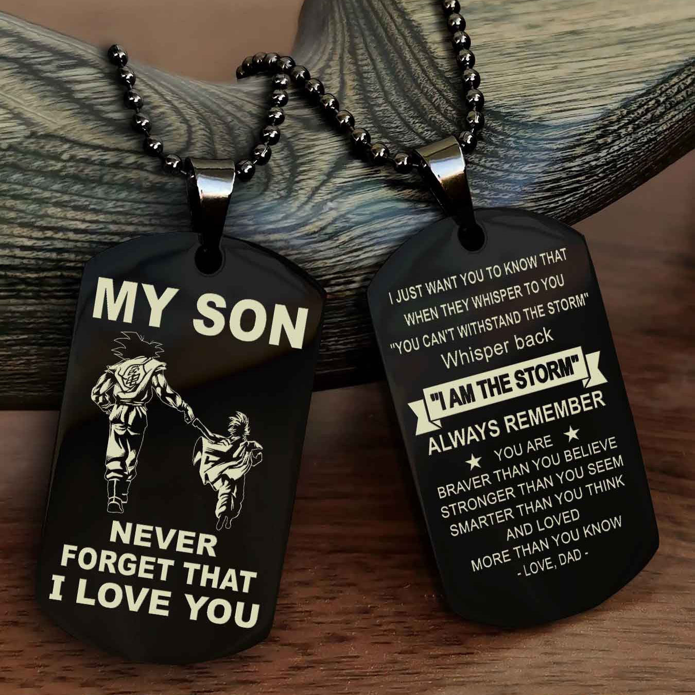 DRB Double Sided Dog Tag To My Son Never Forget That I Love You New Version - Whisper Back I'm The Storm