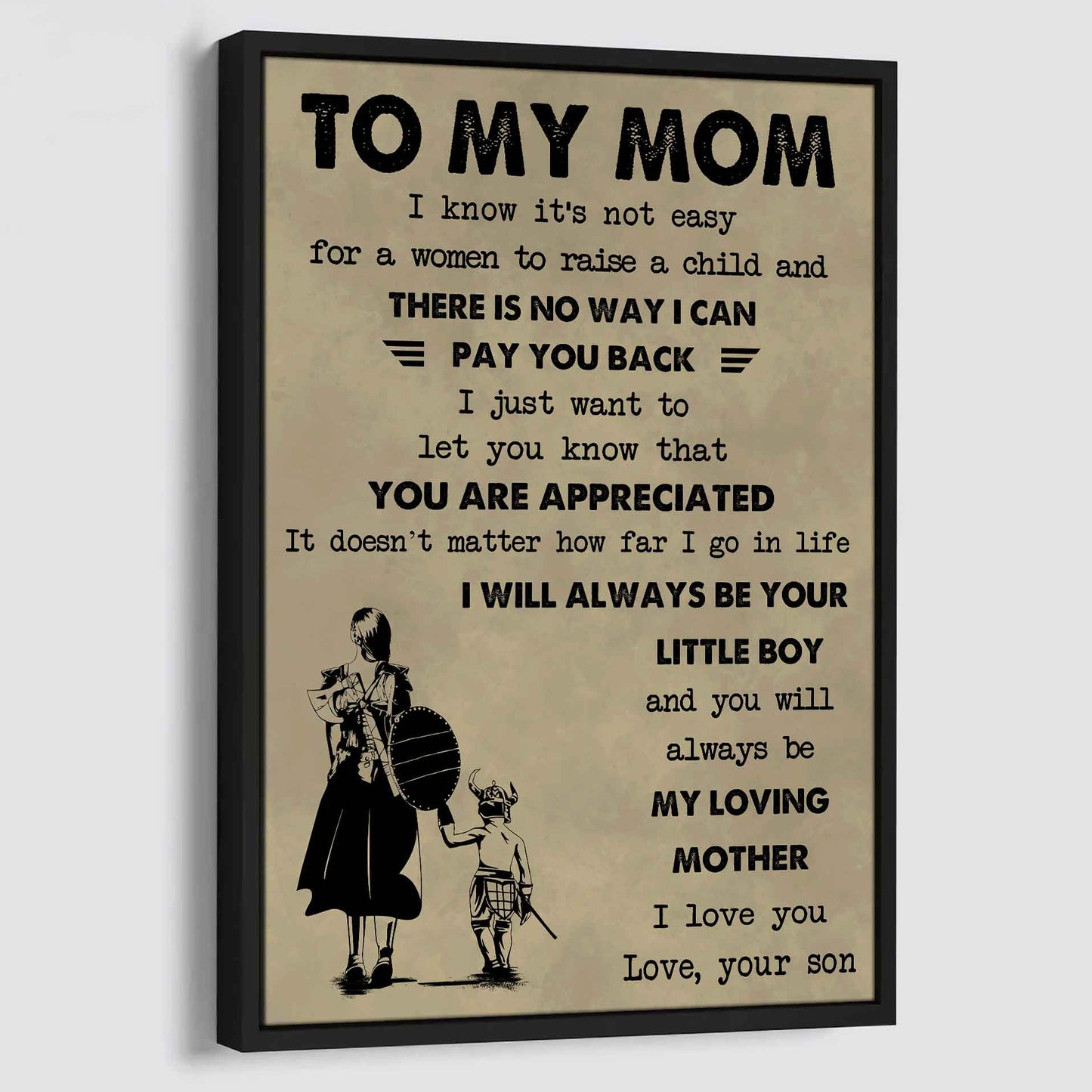 Poster Child Canvas To My Mom I Know It's Not Easy To Raise A Child I Will Always Be Your Little Boy