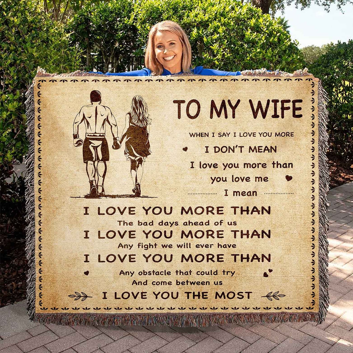 To My Wife Woven Blanket When I Say I Love You More I Love You The Most Gift For Your Wife