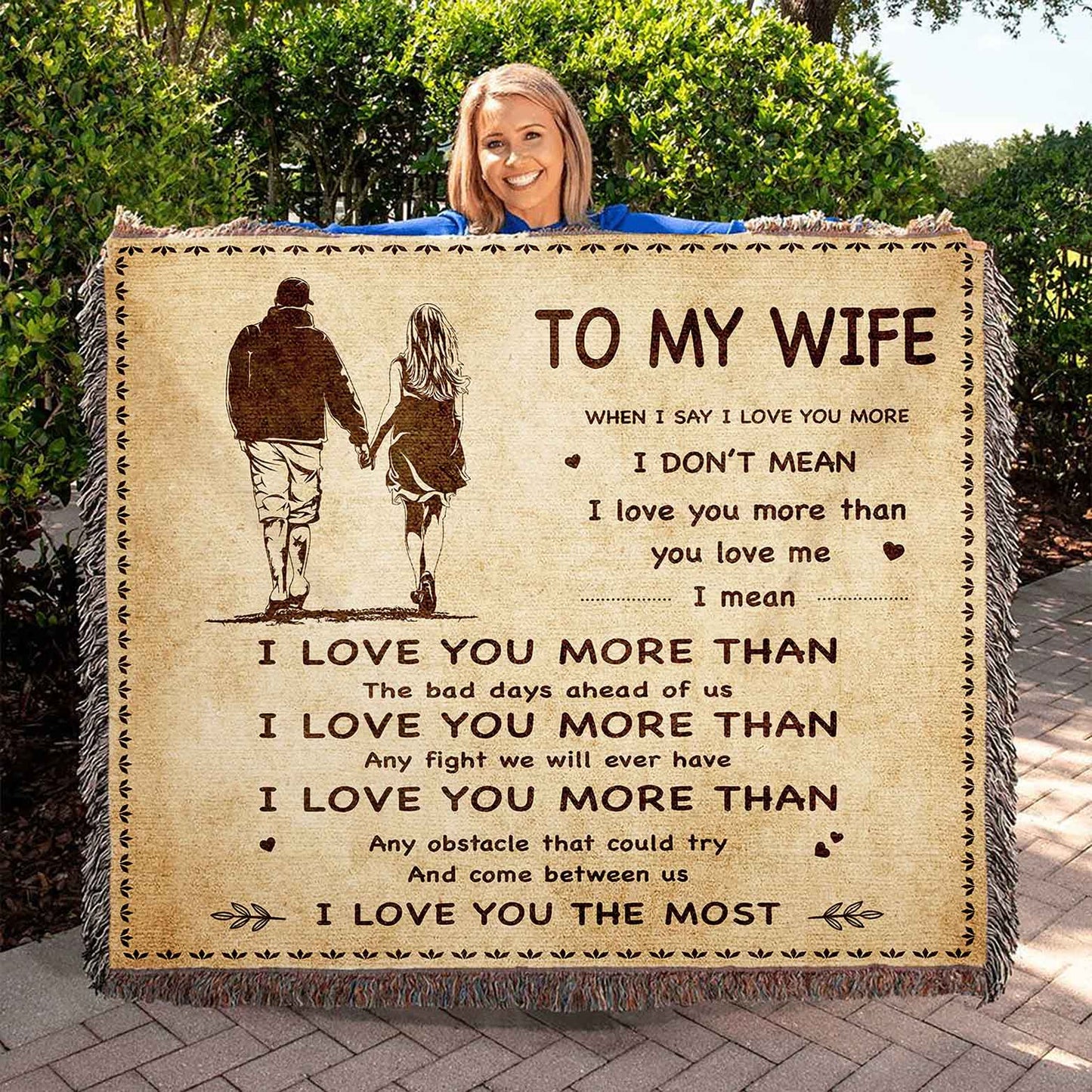 To My Wife Woven Blanket When I Say I Love You More I Love You The Most Gift For Your Wife