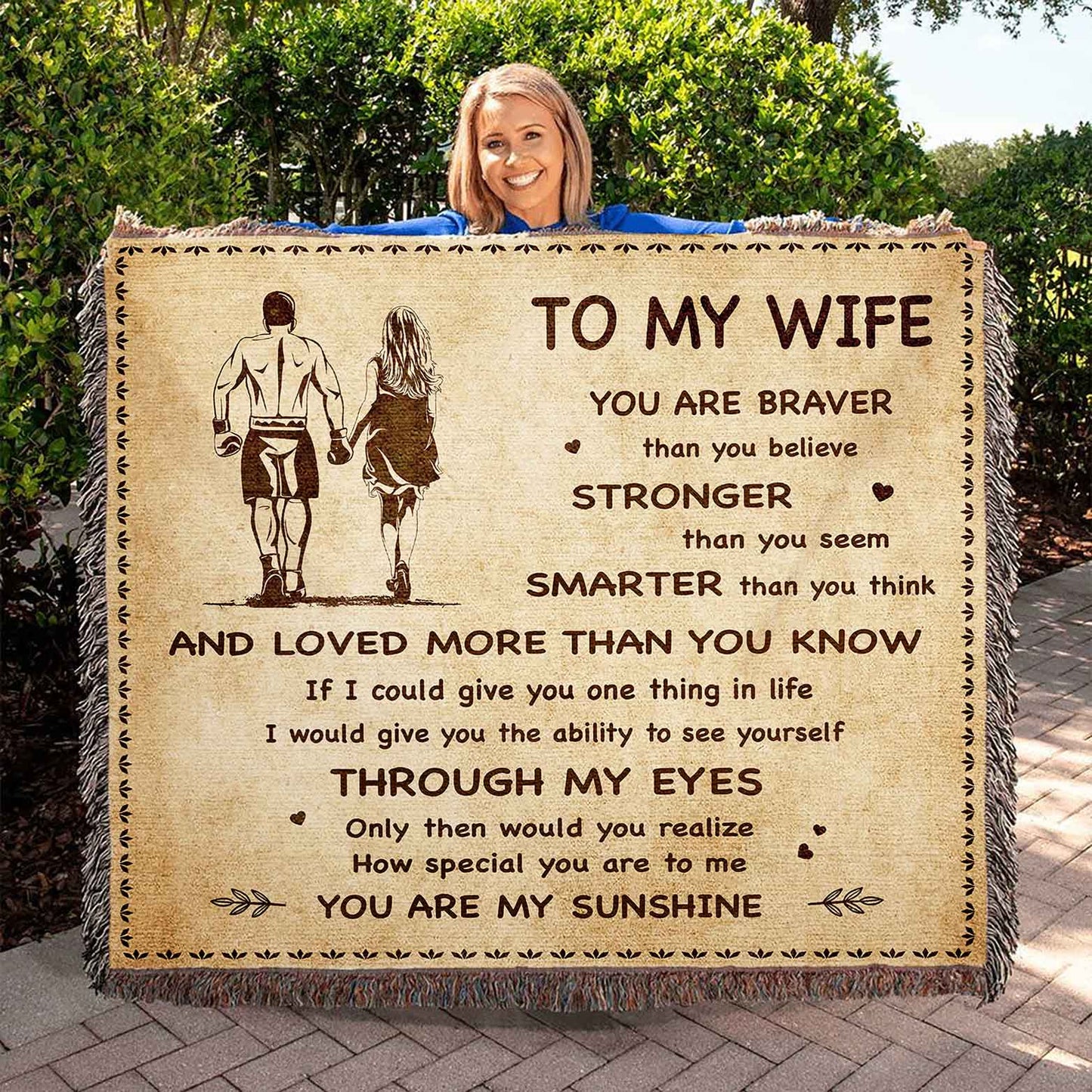 To My Wife Woven Blanket You Are Braver Than You Believe You Are My Sunshine Gift For Your Wife