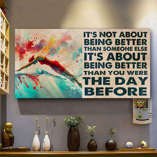 Water Color Woman SWIMMING Poster Canvas It Is Not About Being Better Than Someone Else Gift For Your Loving Woman