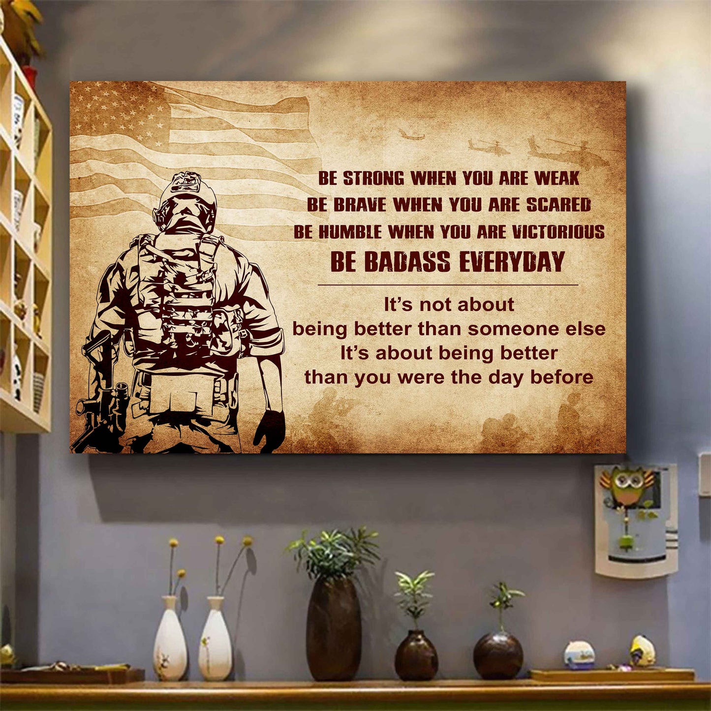 New Version Warrior Poster Canvas Be Strong When You Are Weak Be Badass Everyday From Dad To Son Gift For Your Son Motivational Quotes