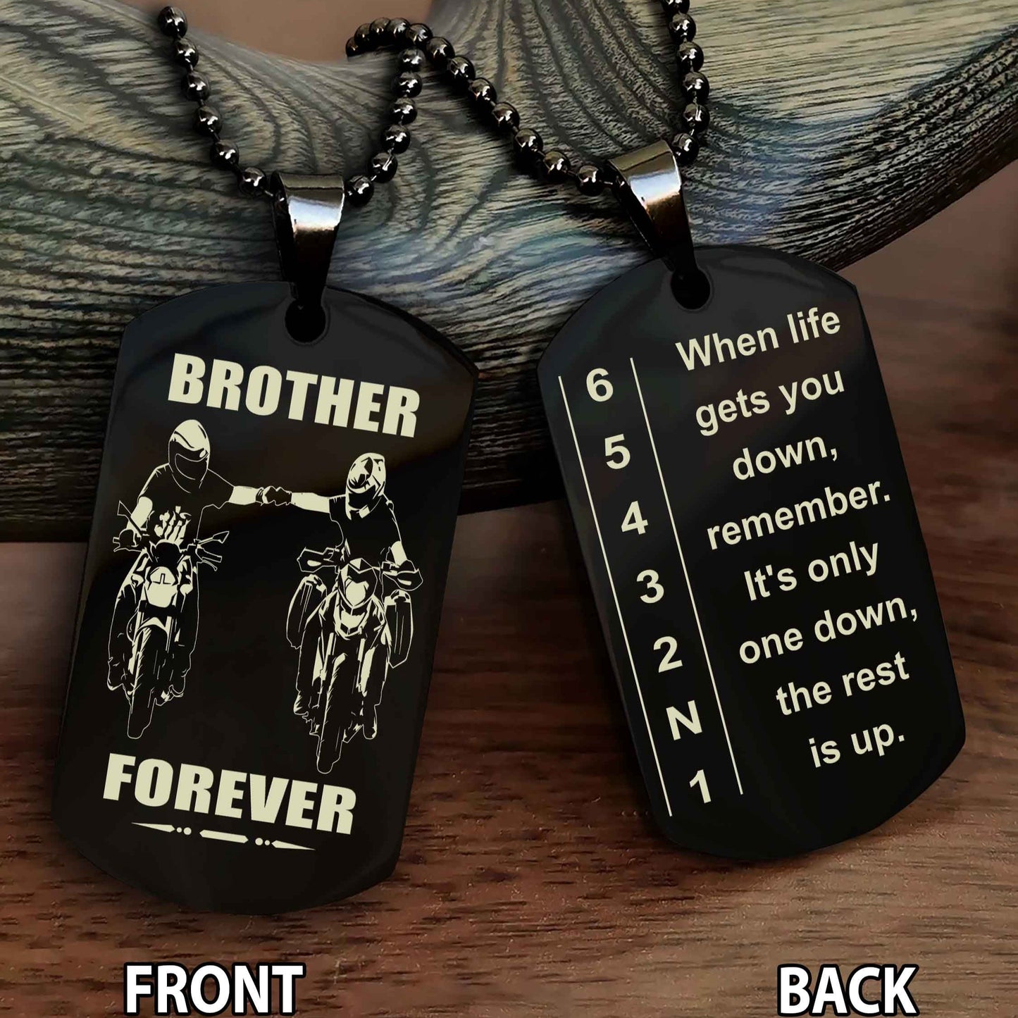 Biker Double Sided Dog tag-When life gets you down, remember. It’s only one down, the rest is up