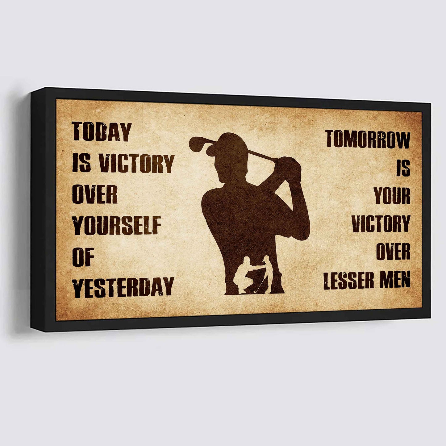 Personalized DRB Poster Canvas - Today Is Victory Over Yourself Of Yesterday Tomorrow Is Your Victory Over Lesser Men
