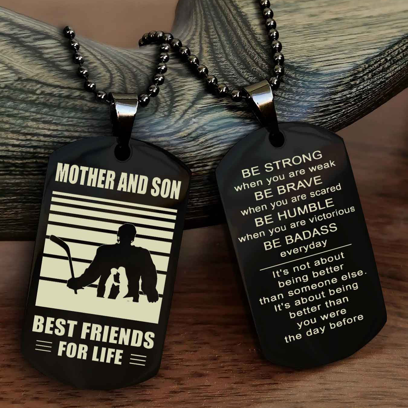 Sport Personalized Double Sided Dog Tag Father And Son Best Friend For Life - Be Strong When You Are Weak Be Badass Everyday