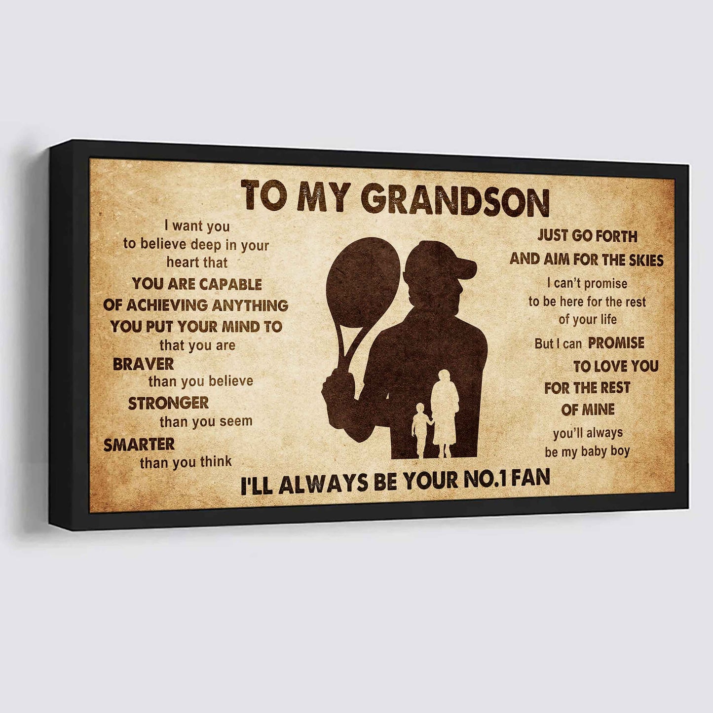 Personalized Sport Baseball Poster Canvas I'll Be Your No 1 Fan Grandma To Grandson - That You Are Braver Than You Believe Just Go Forth
