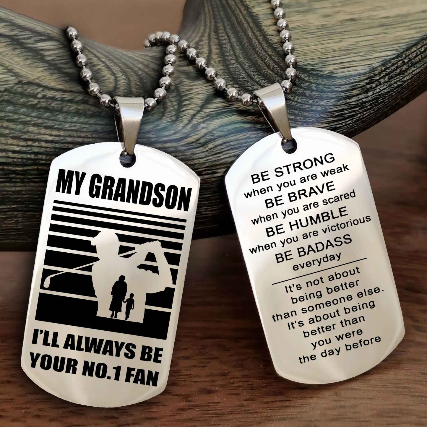 Sport Basketball Personalized Double Sided Dog Tag Granpa To Grandson I Will Always Be Your No 1 Fan - Be Strong When You Are Weak Be Badass Everyday