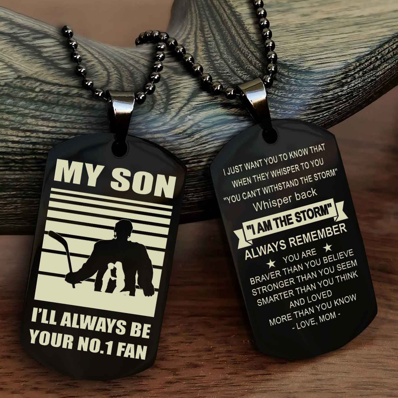 Sport Personalized Double Sided Dog Tag I Will Always Be Your No 1 Fan - Whisper Back I'm The Storm Gift From Dad Mom