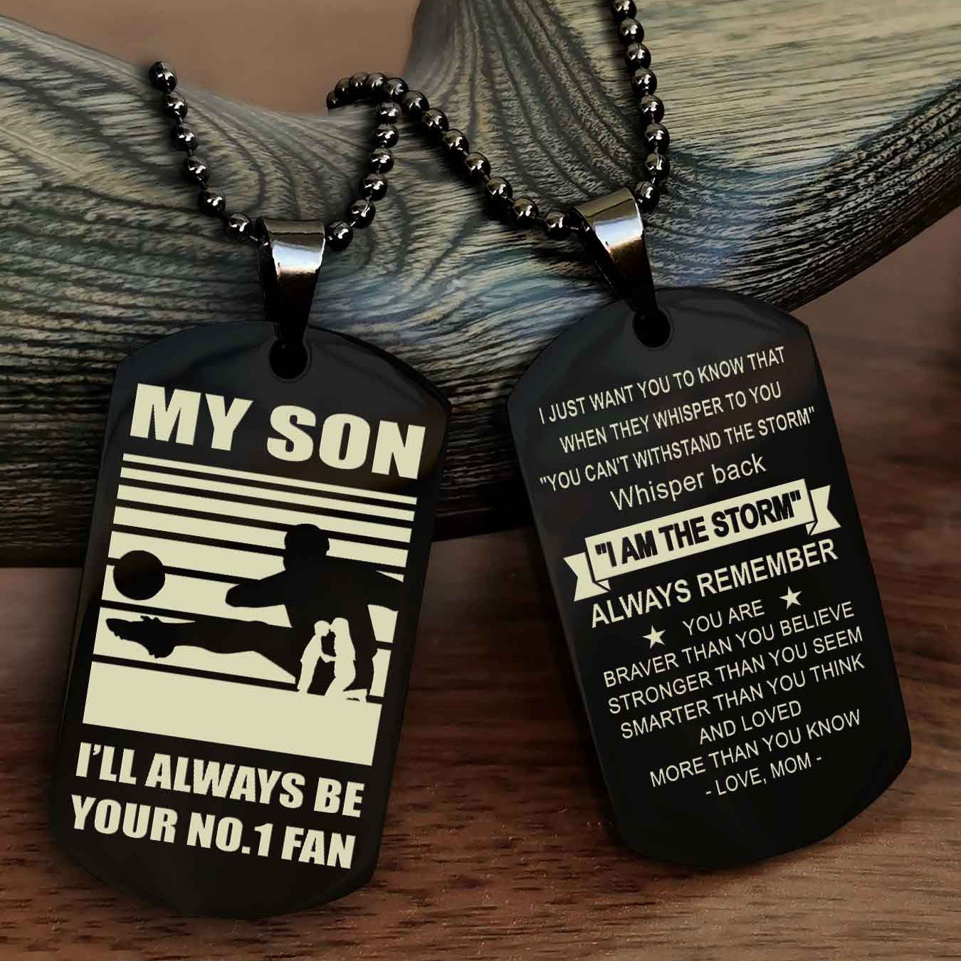Sport Personalized Double Sided Dog Tag I Will Always Be Your No 1 Fan - Whisper Back I'm The Storm Gift From Dad Mom
