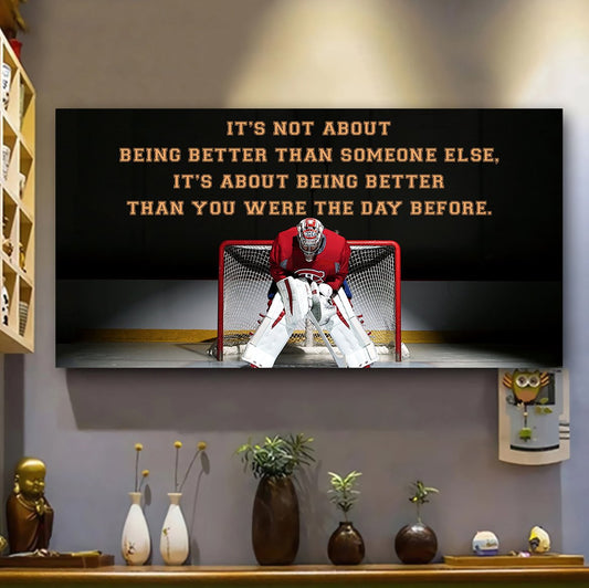 Hockey It is not About Being Better Than Someone Else It is about being better than you were the day before