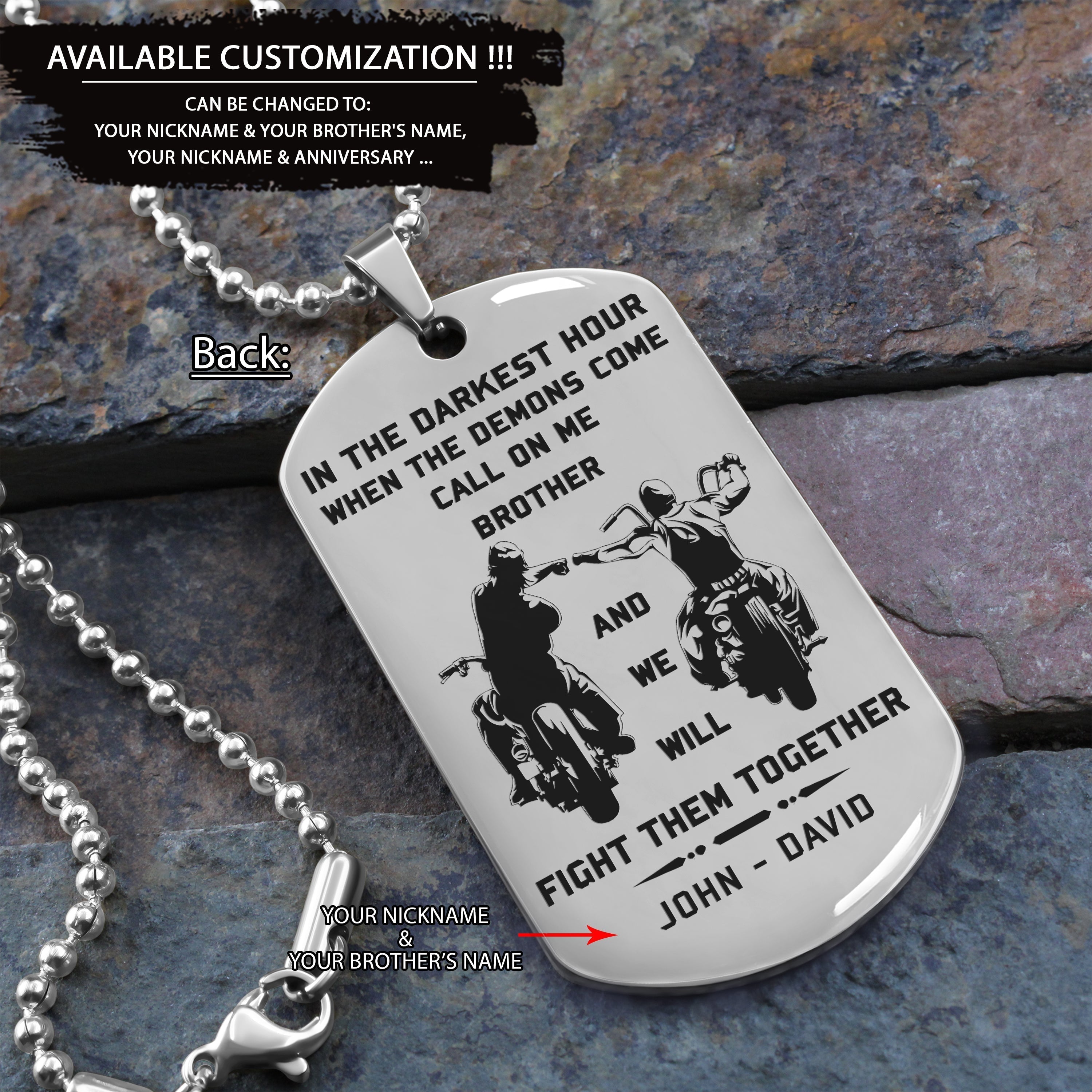 OP Engraved one sided dog tag gift from brother, In the darkest hour When the demons come call on me brother and we will fight them together