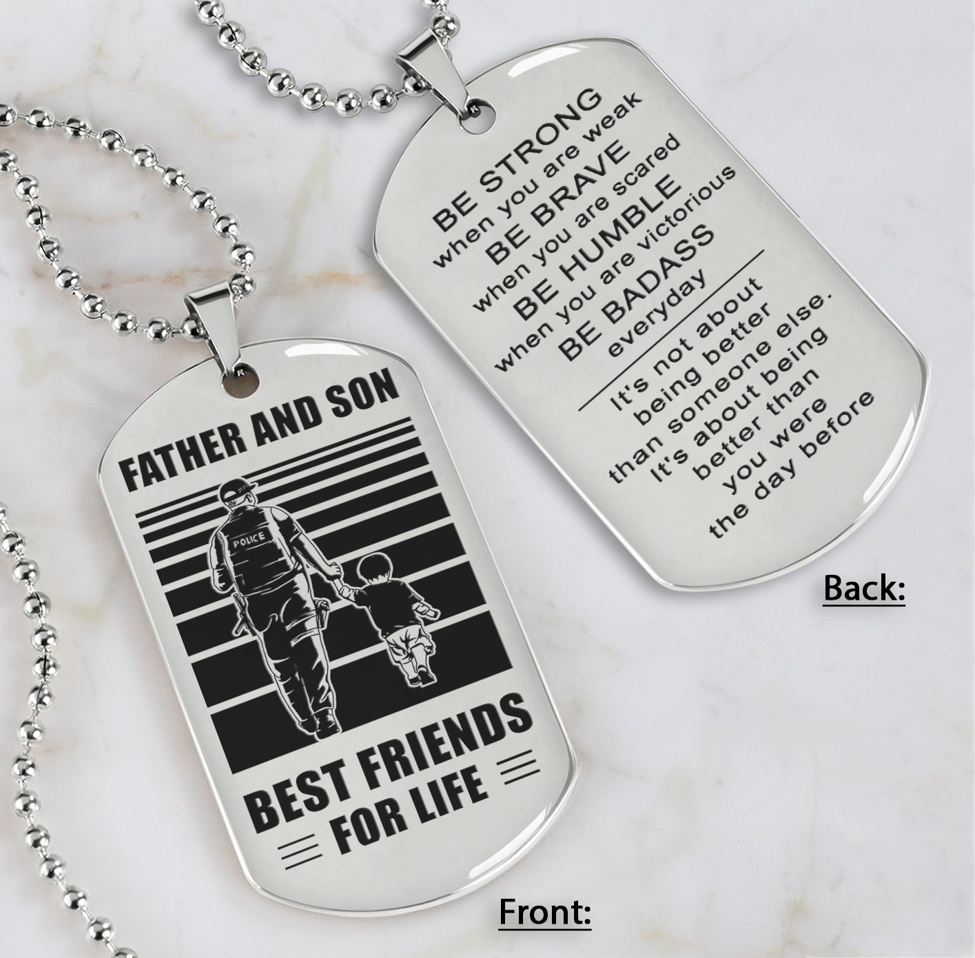 Family Double Side Dog Tag Father And Son Best Friend For Life Be Strong When You Are Weak Be Badass Everyday Gift For Your Son