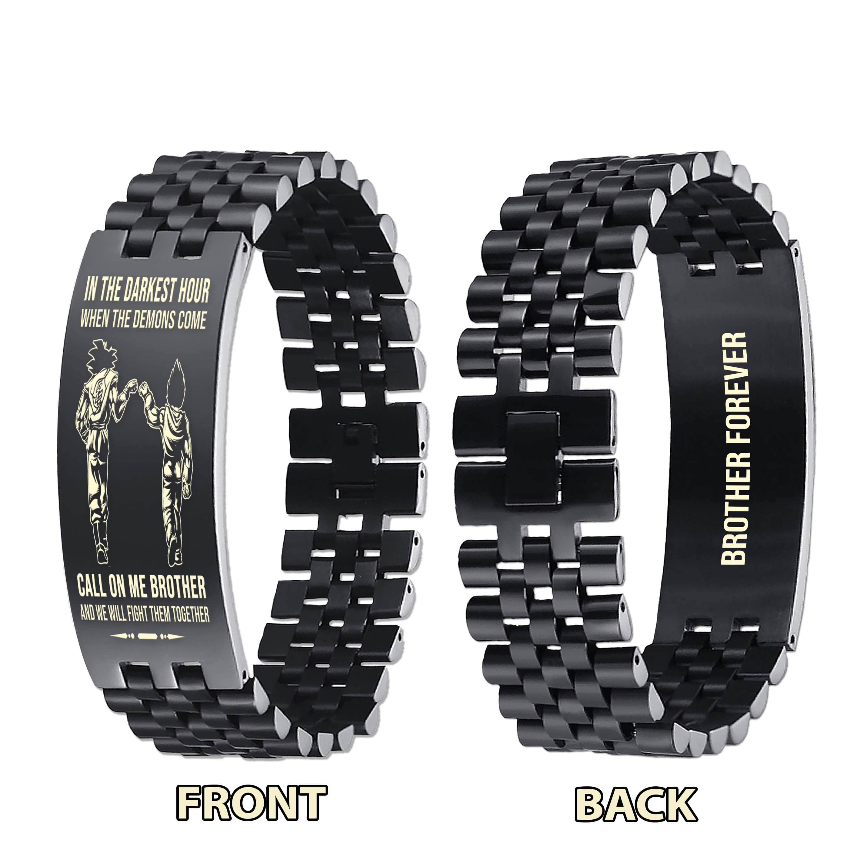 Biker brother Forever Customizable engraved brother bracelet double sided gift from brother, in the darkest hour, When the demons come call on me brother and we will fight them together