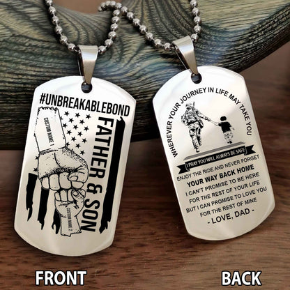 Father And Son UnBreakable Bond Double Side Dog Tag Never Forget Your Way Back Home