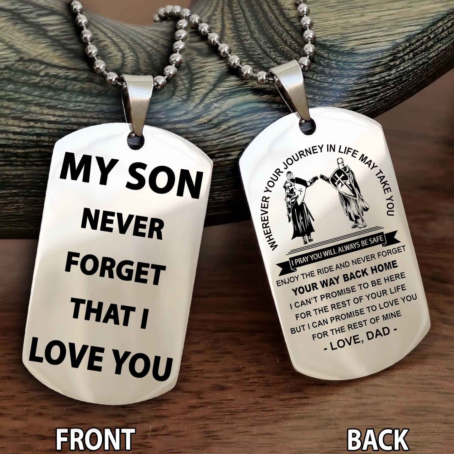 Special Version Double Side Dog Tag My Son Never Forget That I Love You - I Can Promise To Be Here For The Rest Of Your Life