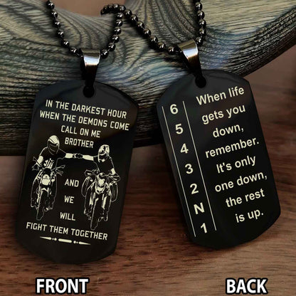 Biker Double Sided Dog tag-When life gets you down, remember. It’s only one down, the rest is up