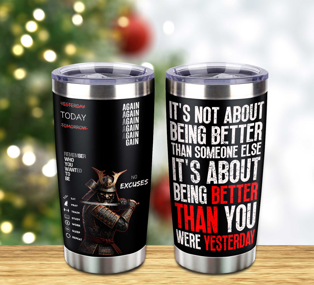 Customizable Tumbler It's Not About Being Better Than Someone Else It's About Being Better Than You Were The Day Before