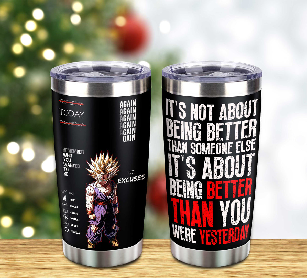 Customizable Tumbler It's Not About Being Better Than Someone Else It's About Being Better Than You Were The Day Before