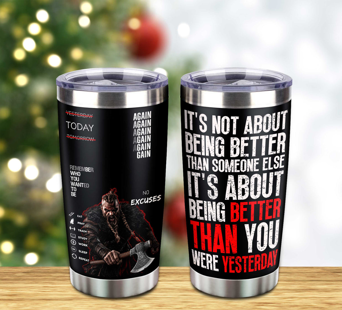Customizable Tumbler It's Not About Being Better Than Someone Else It's About Being Better Than You Were The Day Before
