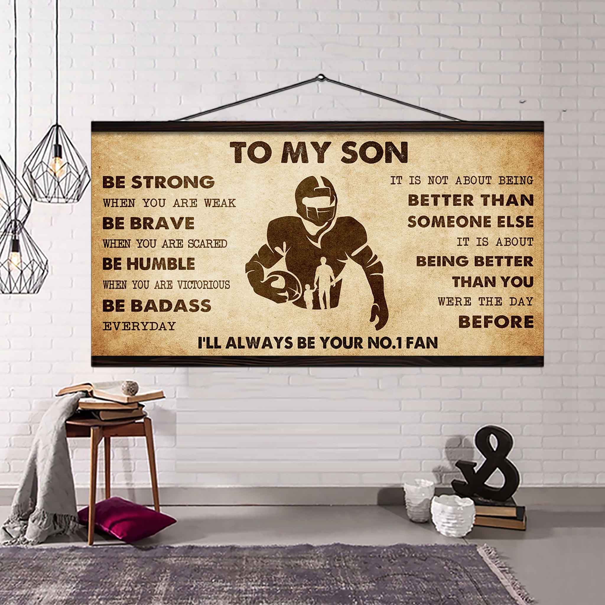 Personalized Sport Poster Canvas I'll Be Your No 1 Fan Dad To Son - Be Strong When You Are Weak Be Badass Everyday