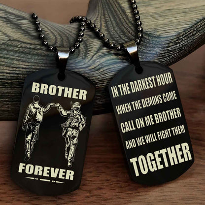 Soldier-Brother Personalized Double Sided Dog Tag For My Brother - Call On Me Brother And We Will Fight Them Together Gift For Your Friend