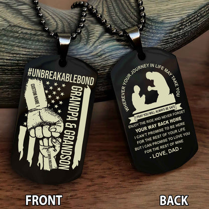 Grandpa And Grandson UnBreakable Bond Double Side Dog Tag Never Forget Your Way Back Home