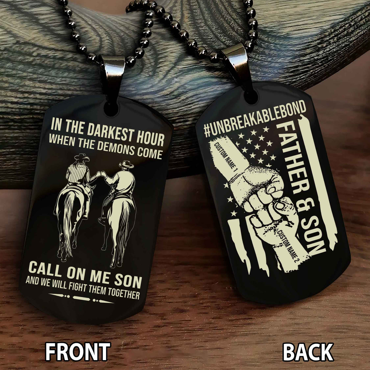 Father And Son UnBreakable Bond Double Side Dog Tag Call On Me Son And We Will Fight Them Together Double Sided Dog Tag