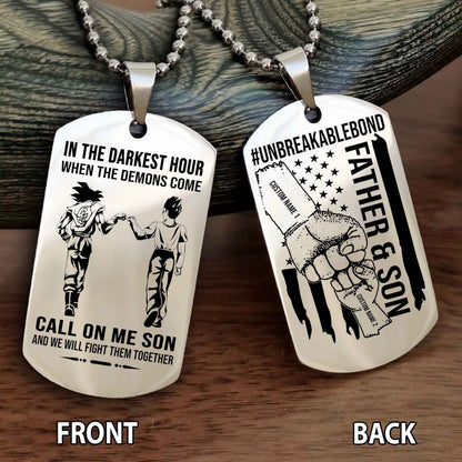 Father And Son UnBreakable Bond Double Side Dog Tag Call On Me Son Kid And We Will Fight Them Together Double Sided Dog Tag