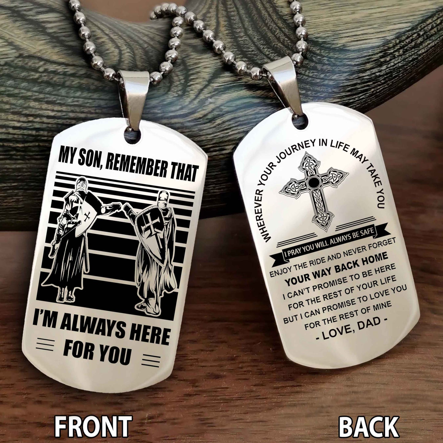 Special Version Double Side Dog Tag Dad To Son Cross Never Forget Your Way Back Home Remember That I Will Always Here For You