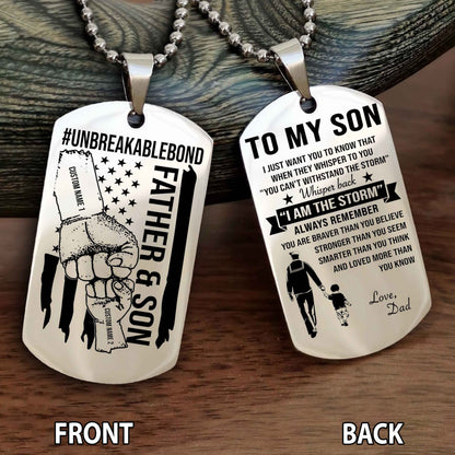 Father And Son UnBreakable Bond Double Side Dog Tag Whisper Back I'm The Storm