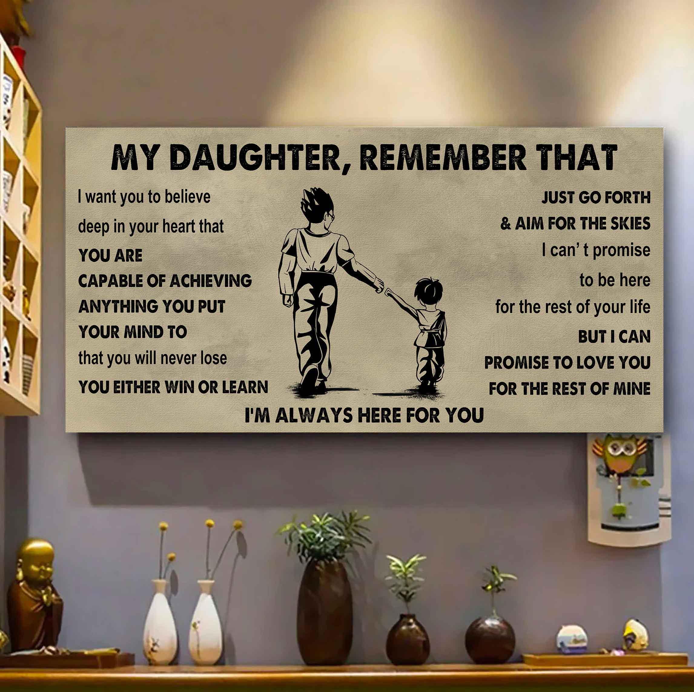 Soldier To My Daughter Remember That You Will Never Lose You Either Win Or Learn I'm Always Here For You