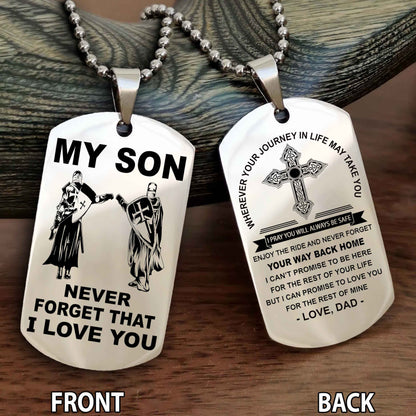 Special Version Double Side Dog Tag My Son Never Forget Your Way Back Home Cross Gift For You Son