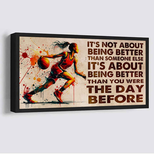 Water Color Woman Basketball Poster Canvas It Is Not About Being Better Than Someone Else Gift For Your Loving Woman