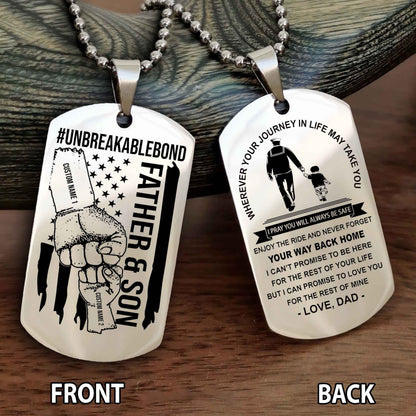 Father And Son UnBreakable Bond Double Side Dog Tag Never Forget Your Way Back Home