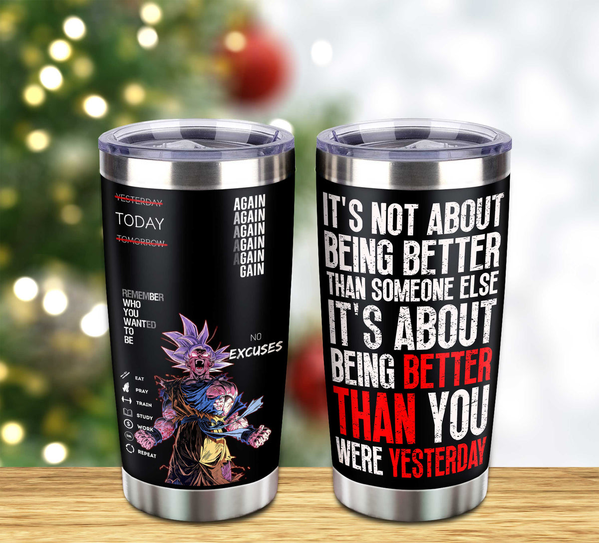 Customizable Tumbler It's Not About Being Better Than Someone Else It's About Being Better Than You Were The Day Before
