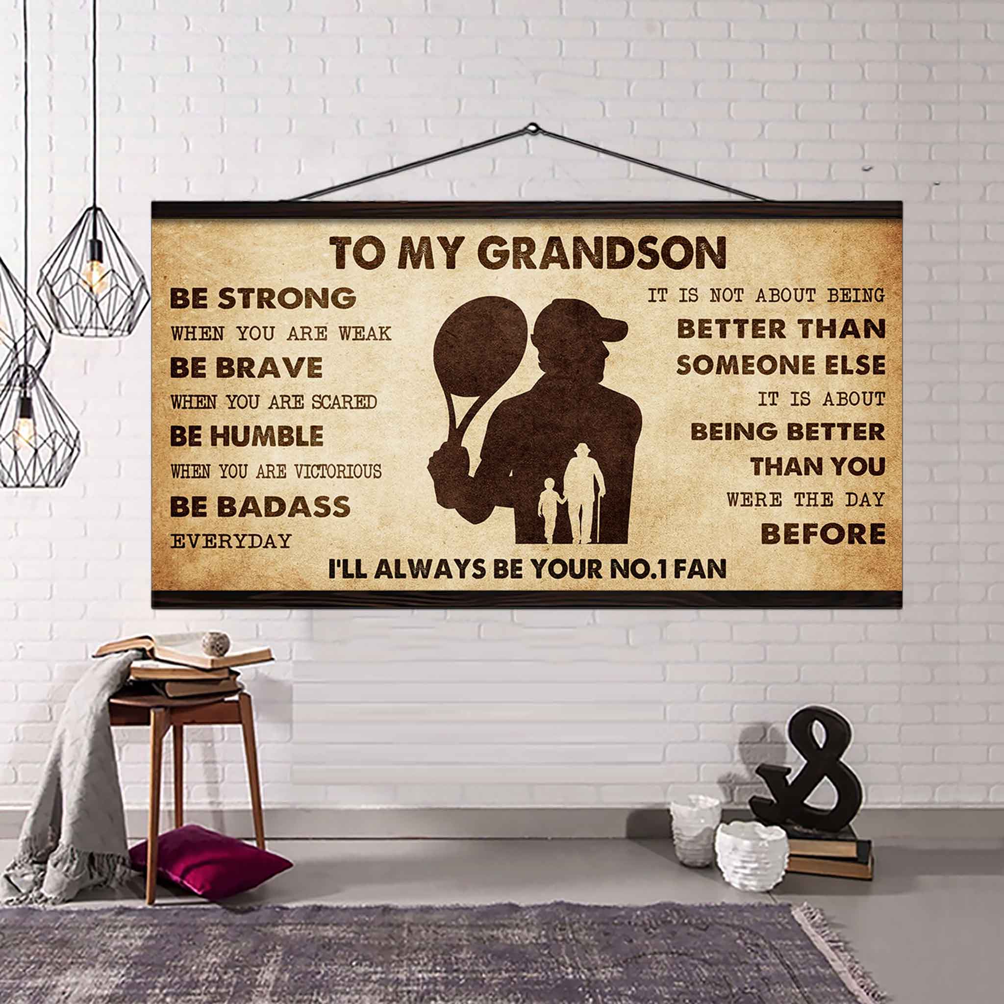 Personalized Sport Baseball Poster Canvas I'll Be Your No 1 Fan Grandpa To Grandson - Be Strong When You Are Weak Be Badass Everyday